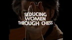 Saturday Night Live: Digital Short: Seducing Women Through Chess