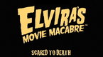 Elvira's Movie Macabre: Scared to Death