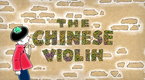Short Animated Films from the National Film Board of Canada: The Chinese Violin