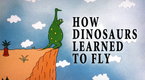 Short Animated Films from the National Film Board of Canada: How Dinosaurs Learned to Fly