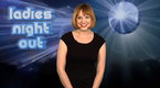 Ladies Night Out: Episode 10 (season 1, episode 10)