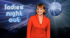 Ladies Night Out: Episode 9 (season 1, episode 9)