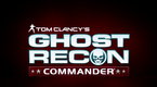 IGN: Ghost Recon Commander - Teaser Trailer