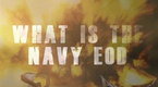 It's Effin' Science: What Is the Navy EOD?