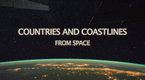 Cosmic Journeys: Countries and Coastlines from Space
